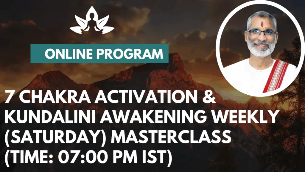7 Chakra Activation Saturday 7 Chakra Activation Saturday | Narendra Satyanand Foundation